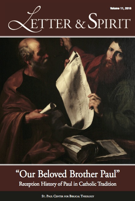 Letter & Spirit, Vol. 11: “Our Beloved Brother Paul”: Reception History of Paul in Catholic Tradition