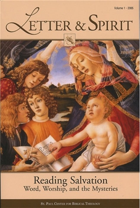 Letter & Spirit, Vol. 1: Reading Salvation: Word, Worship, and the Mysteries