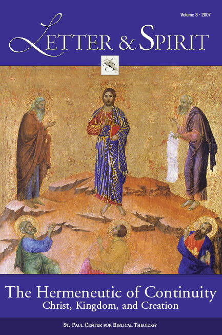 Letter & Spirit, Vol. 3: The Hermeneutic of Continuity: Christ, Kingdom, and Creation